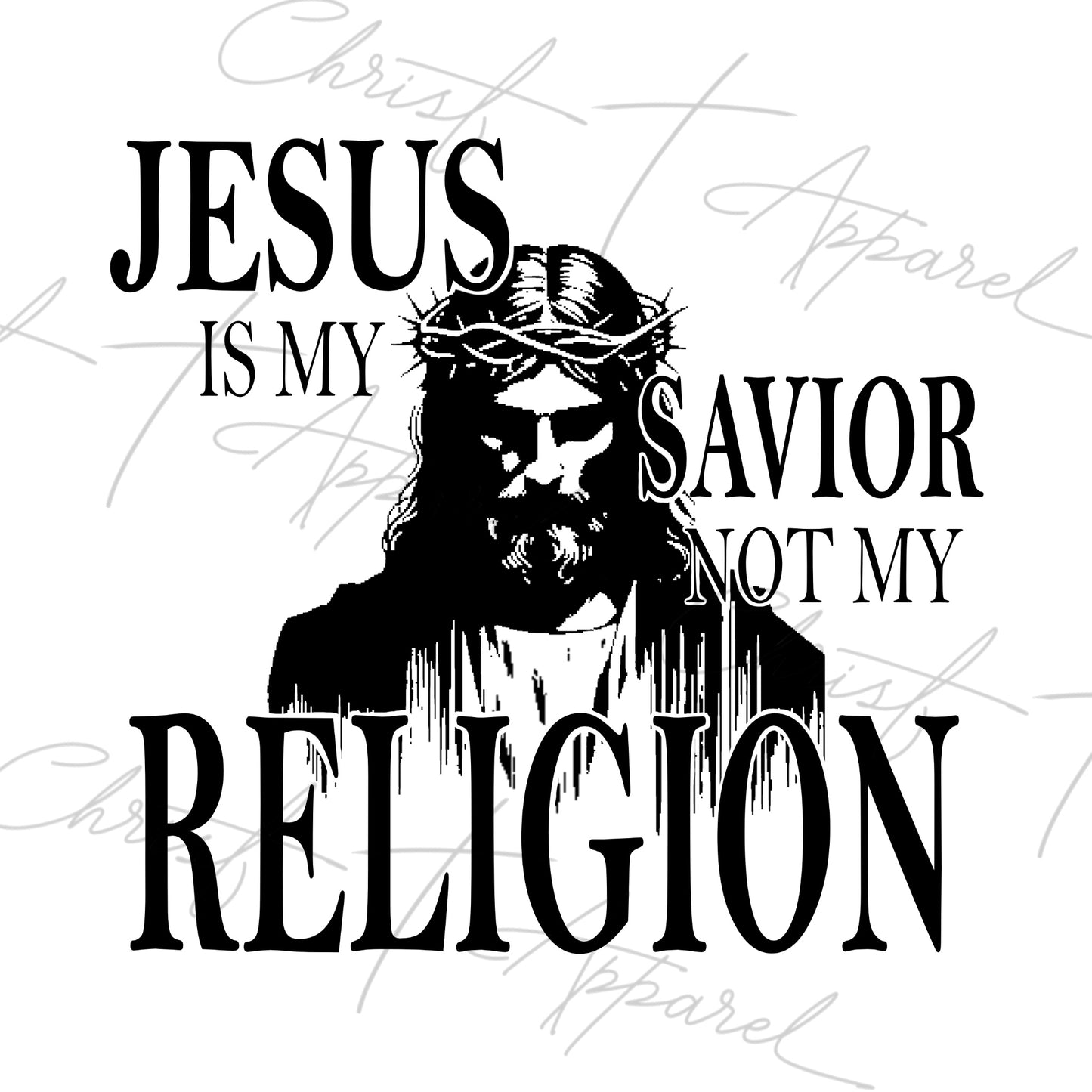 Jesus is my Savior not my Religion